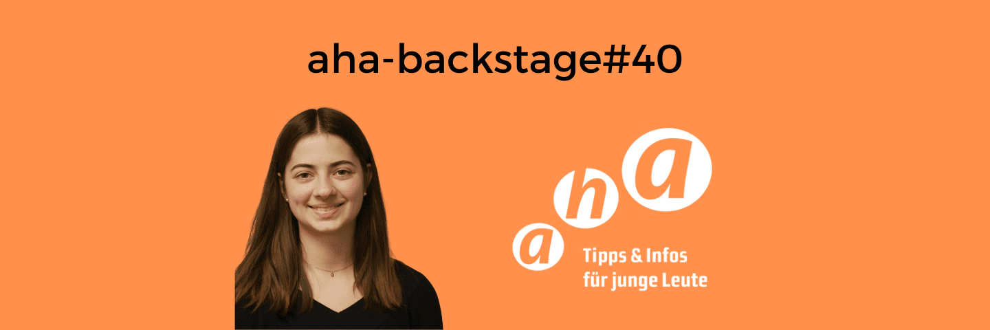 aha-backstage #40: Daria aus Frankreich