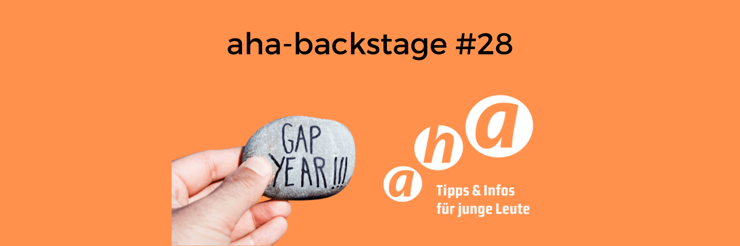 aha-backstage #28: Gap Year mit Fiona